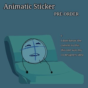 Animatic Sticker (PRE-ORDER)