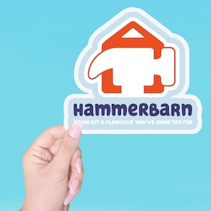 Hammerbarn Sticker, Family Stickers, Laptop Stickers, Water Bottle Stickers, Kid stickers, sticker vinyl , bluey stickers waterproof