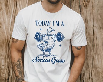Serious Goose Weightlifting Shirt, Funny Gym Workout Hoodie