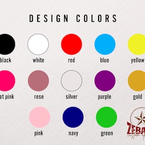 May include: A chart showing 13 different color options for a design project. The colors are black, white, red, blue, yellow, hot pink, rose, silver, purple, gold, pink, navy, and green.