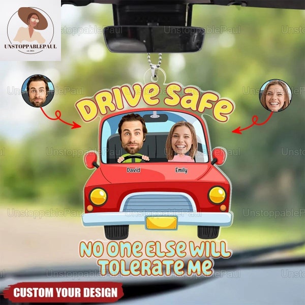 Drive Safe Ornament, Personalized Car Photo Ornament, Photo Custom Ornament, Drive Safe Car Hanging, Couple Car Charm, Gifts For Couple