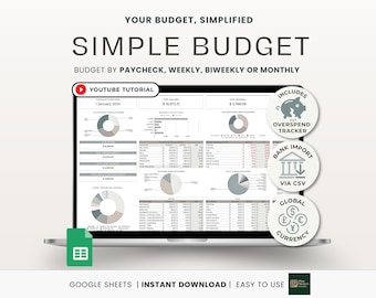 May include: A laptop screen displaying a "Simple Budget" spreadsheet. The screen shows financial data, charts, and the text "Your Budget, Simplified." Features include an overspend tracker, bank import via CSV, and global currency options. The text "Google Sheets | Instant Download | Easy to Use" is also visible.