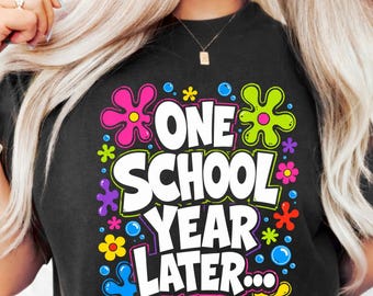 One School Year Later PNG: Retro Groovy School Quote png Back To School Senior Grad Design (Digital Download)