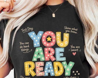 You are Ready Test Day Graphic Testing Week PNG | T-Shirt Sublimation File | Instant Download