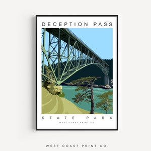 May include: A green steel bridge arching over a body of water with a green forested hillside on the right. The text "DECEPTION PASS STATE PARK" is at the top of the image and "WEST COAST PRINT CO." is at the bottom.