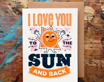 I Love You To The Sun And Back (LOV-43) Sunshine Galaxy Child Sibling Partner Stars Nerdy Valentine's Everyday Anniversary Bright Card