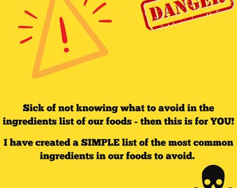 Peut inclure: Graphique jaune avec un triangle d'avertissement et le mot "DANGER" dans un rectangle rouge. Le texte indique : "Marre de ne pas savoir quoi éviter dans la liste des ingrédients de nos aliments - alors ceci est pour VOUS !" et "J'ai créé une liste SIMPLE des ingrédients les plus courants à éviter."
