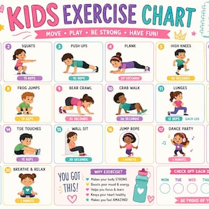 Könnte beinhalten: Ein bunter Übungsplan für Kinder mit zwanzig nummerierten Illustrationen von Kindern bei verschiedenen körperlichen Aktivitäten. Der Plan enthält Texte wie KIDS EXERCISE CHART, MOVE PLAY BE STRONG HAVE FUN, YOU GOT THIS und einen wöchentlichen Tracker.