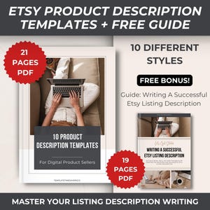 May include: A digital product listing description template guide for Etsy sellers. The guide includes 10 different styles and a free bonus guide on writing successful Etsy listing descriptions. The guide is 21 pages long and the templates are 19 pages long.