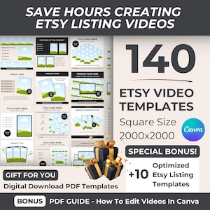 May include: A digital product listing for 140 Etsy video templates in Canva. The templates are square, 2000x2000 pixels, and include a bonus of 10 optimized Etsy listing templates. The image shows a variety of template designs with different layouts and color schemes.