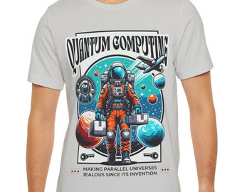 Quantum Computing: parallel universes T-shirt - Unisex Jersey Short Sleeve Tee