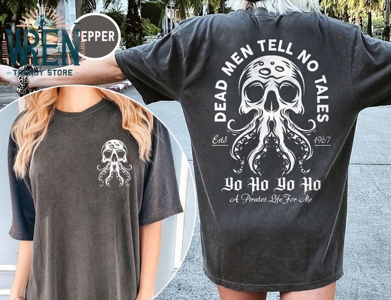 Vintage Dead Men Tell No Tales Shirt, Pirates of the Caribbean Shirt,  Disney Inspired Shirt, Yo Ho Yo Ho Pirates Life for Me, Disney Shirts - Etsy