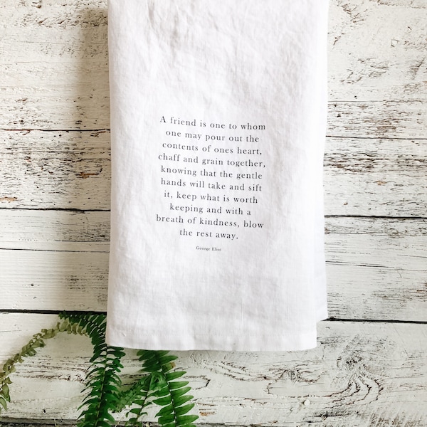 George Eliot Poetry French linen tea towel, friend poem gift on stonewashed dish towel, birthday or hostess gift for best friend