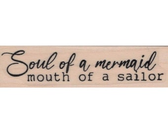 Mermaid rubber stamp Soul Of A Mermaid Mouth Of A Sailor  quote rubber stamp   humor stamp