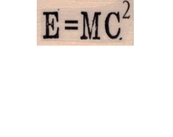 May include: A black and white rubber stamp with the text "E=MC²" printed on it.