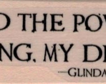 rubber stamp  You had the power all along Glinda Wizard of Oz  tattoo quote sayings  stamps  19464