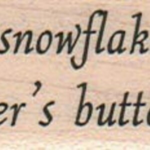 En snöflinga är vinter fjäril trämonterad gummistämpel Humor Gummistämpel citat nr 10645