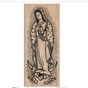 Rubber stamp Our Lady of Guadalupe  Catholic  stamping religious   scrapbooking supplies 5752