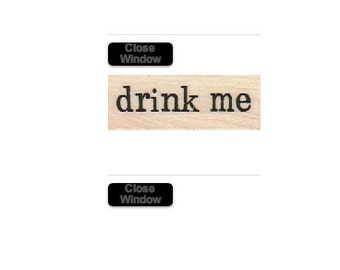 Rubber stamp  Drink Me  Alice in Wonderland unmounted, mounted or cling stamp  scrapbooking supplies number 19289