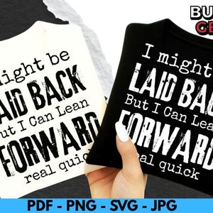 Entspanntes Zurücklehnen nach vorne Zitat SVG, sarkastisches Shirt Png für Frauen, schwarz-weiße Grafik