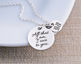 Mother of the Bride Gift Necklace, Wedding Gift for Mom, All That I am I Owe to You Necklace, Gift for Mother of the Groom, Christmas Gift