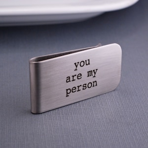 Clip para billetes con la frase "You Are My Person", regalo personalizado para hombre, regalo personalizado para novio, regalo de Navidad para marido, regalo de cumpleaños para él