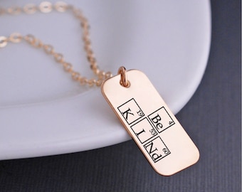 Be Kind Periodic Table Elements Necklace, Inspirational Jewelry, Science Necklace, Geek Jewelry