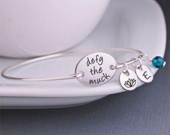 Inspirational Jewelry, Lotus Bracelet, Yoga Jewelry, Defy the Muck Bangle Bracelet, Gift for Yogi Lotus Jewelry