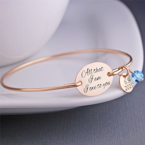 Mother of the Bride Gift, All That I Am I Owe to You Bracelet, Gift for Mother of the Bride for Wedding, Personalized Christmas Gift