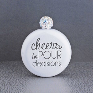 21st Birthday Gift, Glitter Flask, Gift For Her, Cheers To Pour Decisions Flask, Gift For Friend, Birthday Gift For Her, BFF Gift