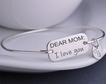 Mother's Day Gift, Dear Mom, I Love You Bracelet, Personalized Birthday Gift Jewelry for Mom, Bangle Bracelet for Mother