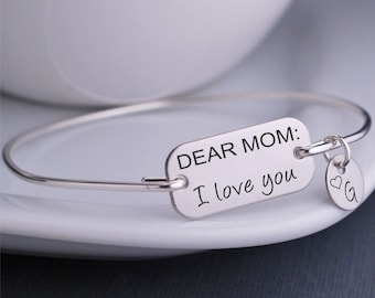 Mother's Day Gift, Dear Mom, I Love You Bracelet, Personalized Birthday Gift Jewelry for Mom, Bangle Bracelet for Mother, Gift for Mom