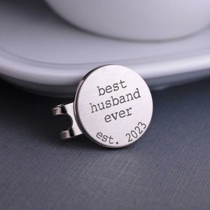 Best Husband Ever Gift, Personalized Golf Ball Markers, Anniversary Gift for Husband, Golfer Gift, Wedding