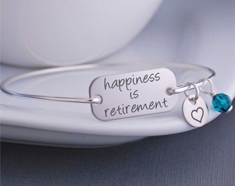 Teacher Retirement Gift, Silver or Gold or Rose Gold Happiness is Retirement Bangle Bracelet, Education Retirement Jewelry