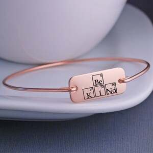 Be Kind Periodic Table Elements Bangle Bracelet, Girl Science Valentine ...