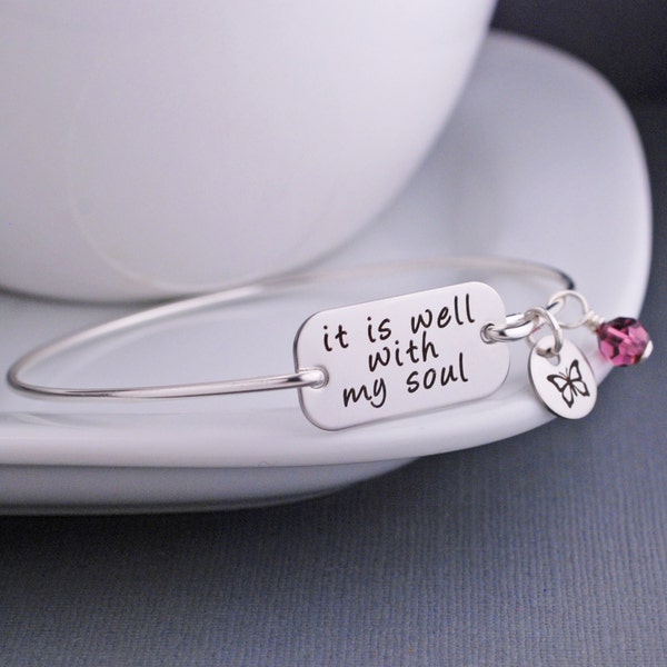 It Is Well With My Soul Bracelet, Bangle Bracelet, Inspirational Jewelry, Religious Personalized Bracelet, Christian Jewelry, Peace Jewelry