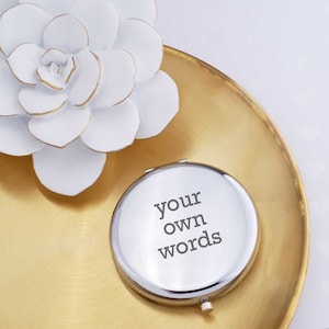 Design Your Own Pocket Mirror, Mother's Day Gift for Her, Christmas Gift, Custom Phrase Pocket Mirror, Gift for Mom, Custom Compact Mirror