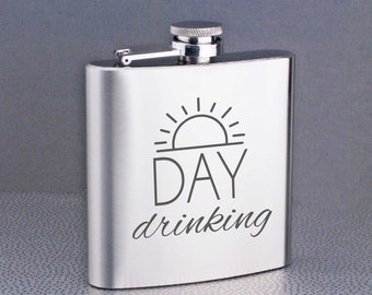 Day Drinking Flask, Girls Weekend, Gift Idea for Her, Flask for Her, Gift for Her, Funny Birthday Gift for Friend, Birthday Gift BFF