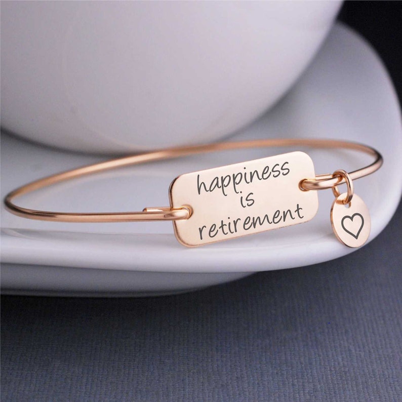 Retirement Gift, Happiness is Retirement Bracelet, Silver or Gold or Rose Gold Jewelry Gift, Retirement Jewelry image 1