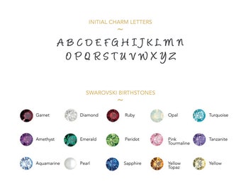 ADD A CHARM. Initials, Swarovski Crystal Birthstones, Swarovski Pearls, Silver or 14k Gold or Rose Gold Filled