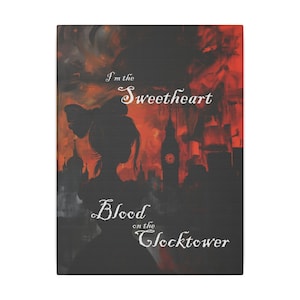 Blood on the Clocktower Canvas &quot;I&#39;m the Sweetheart&quot;