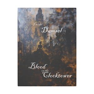 Blood on the Clocktower Canvas &quot;I&#39;m the Damsel&quot;
