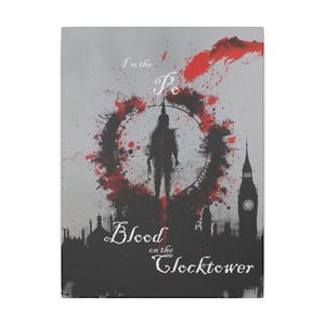 Blood on the Clocktower Canvas &quot;I&#39;m the Po&quot;
