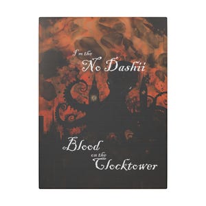 Blood on the Clocktower Canvas &quot;I&#39;m the No Dashii&quot;