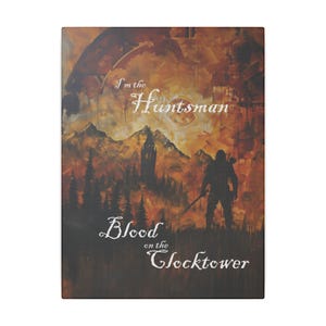 Blood on the Clocktower Canvas &quot;I&#39;m the Huntsman&quot;