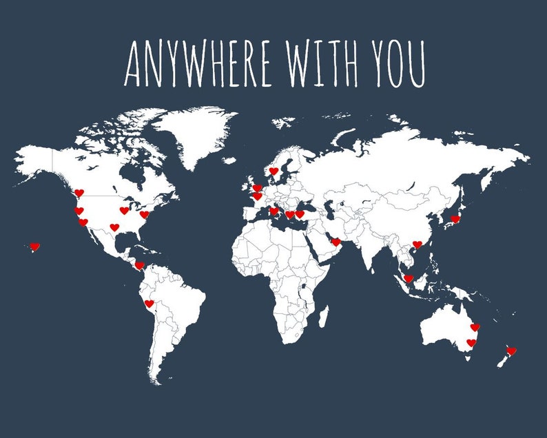 May include: A white world map with red hearts scattered across the continents. The text "ANYWHERE WITH YOU" is written at the top of the map.