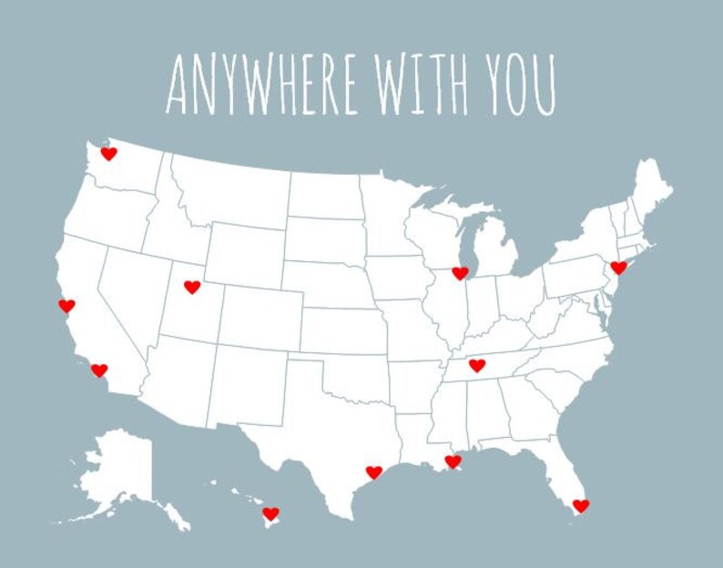 May include: A map of the United States with red hearts marking different locations. The text "ANYWHERE WITH YOU" is at the top of the map.