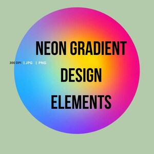 Neon PNG Gradient Elements Set of 6, Vibrant Transparent PNGs for Digital Design & Crafting, Creative DIY Gift for Artists