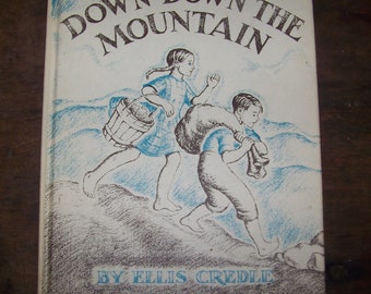 May include: A vintage book cover with an illustration of two children walking down a mountain path. The book title is "Down Down the Mountain" by Ellis Credle.