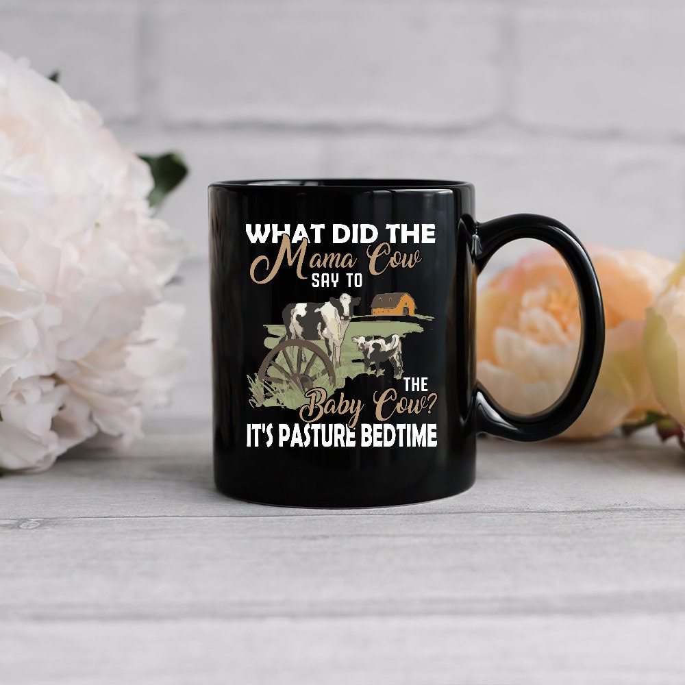 What Did The Mama Cow Say To The Baby Cow It es Pasture Etsy